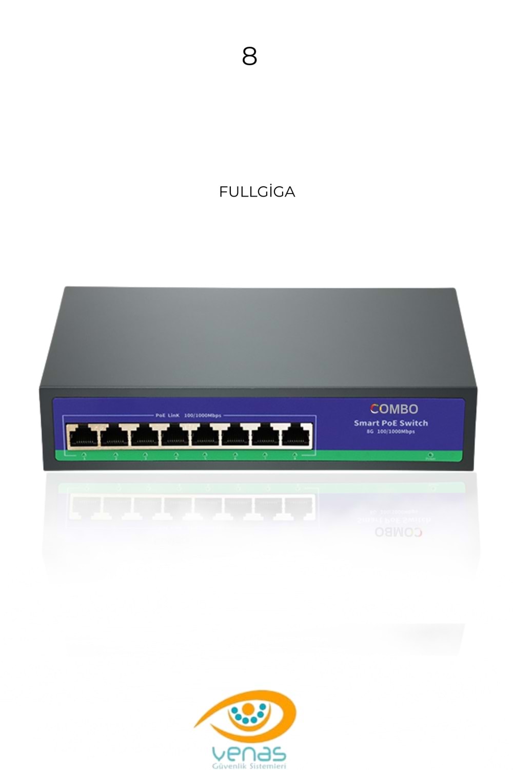 8 PORT COMBO FULLGİGA SWITCH CM-AI822G-120W